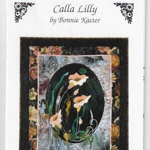 Calla Lilly Quilt Pattern by Bonnie Kaster